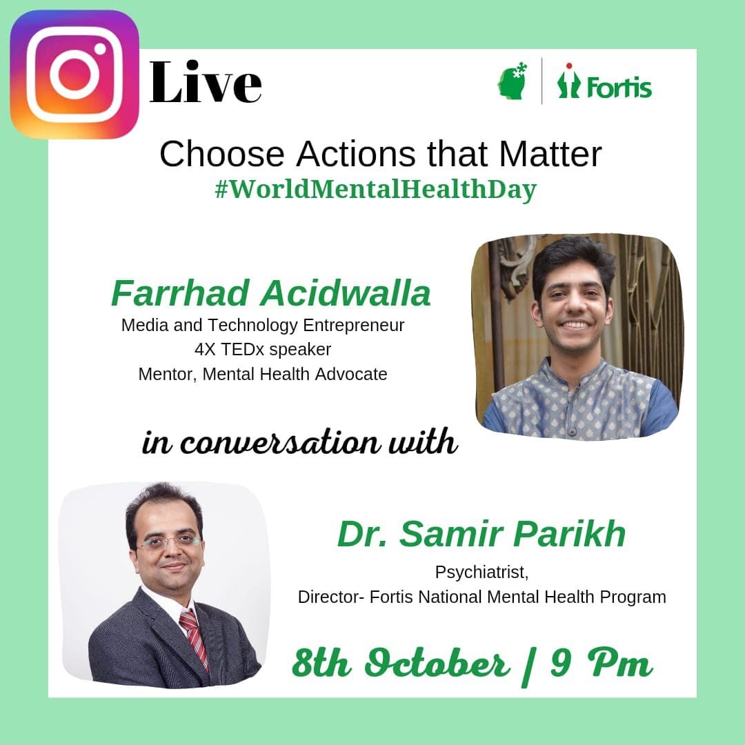 #ChooseACTIONsThatMatter
A Conversation on #Mentalhealth and #Youth between <a href="/Farrhad/">FARRHAD NWAZ YEZD ACIDWALLA</a> and <a href="/dr_samirparikh/">Dr. Samir Parikh 🇮🇳</a>. 
Join instagram.com/fortismentalhe… on 8th October, 9PM.
#WorldMentalHealthDay 
#mindspace