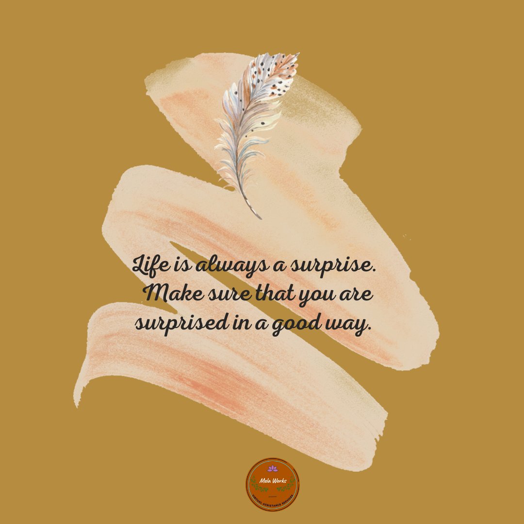 melaworksVAS's tweet photo. Let's all be surprised in a good way! 
Never give up on life. It has something more to offer.  <3 <3 <3 

#melaworks #motivation #freelancingservices #virtualassistant https://t.co/j2u67Pt4Tu