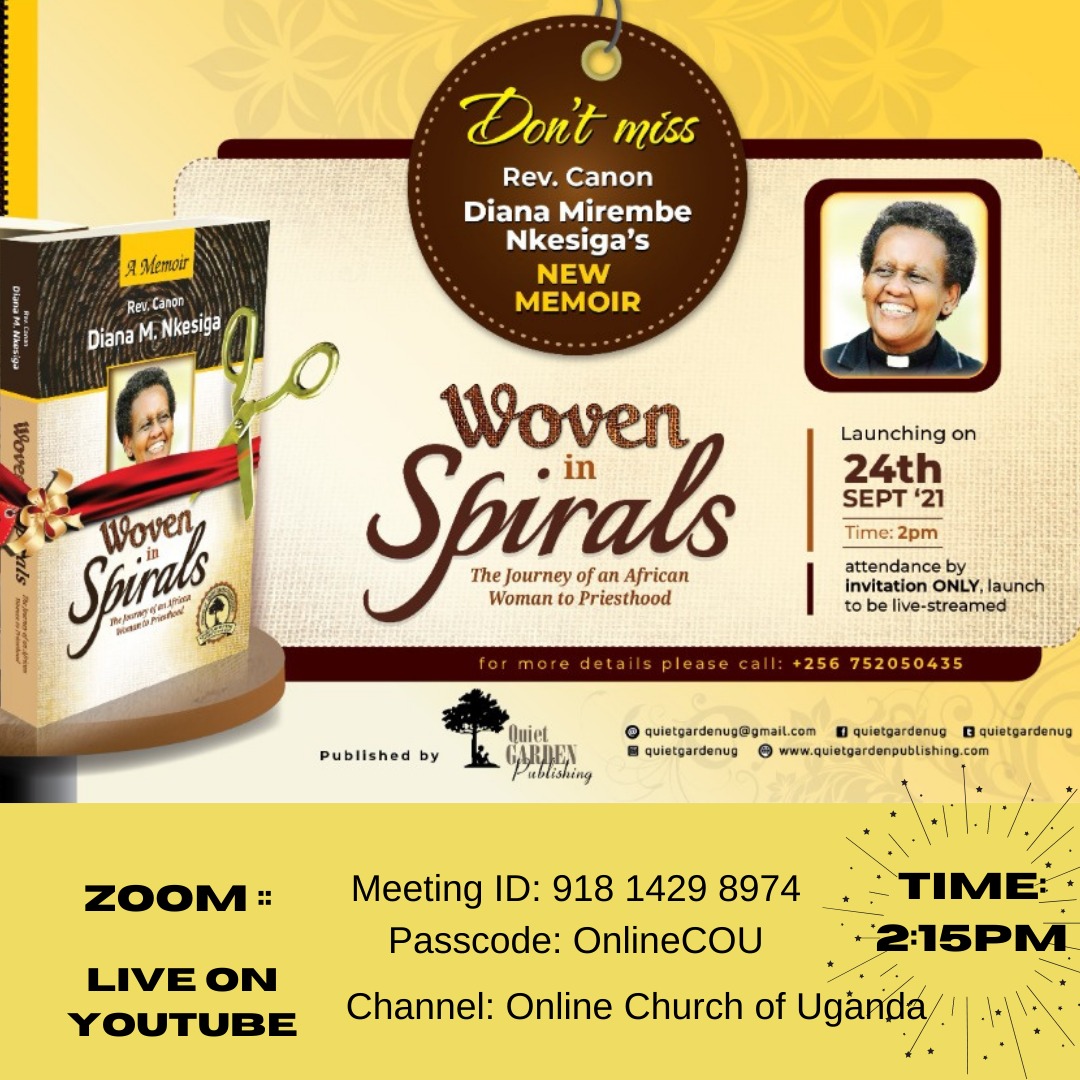quietgardenug's tweet photo. The #WovenInSpirals book launch is tomorrow at Fairway Hotel, Kololo at 2:15pm. 

Kindly attend in person or via zoom/Youtube. Login details on the poster. https://t.co/cFTGbXEcTh