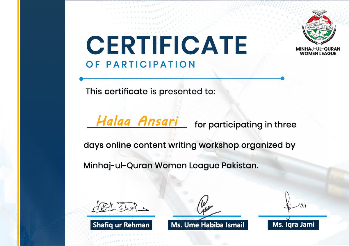 AnsariHalaa's tweet image. Alhamdulillah ❤ received Certificate of 03 Days Online Content Writing Workshop by @MinhajSisMWL it was very informative  workshops &amp;amp; I have learned a lot  from it
#ContentWritingWorkshop #Halaa_HS