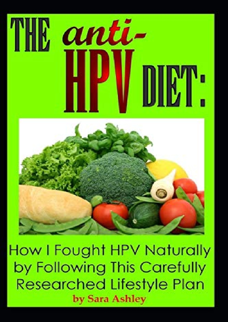 DOWNLOAD [PDF The ANTI HPV Diet How I Fought HPV Naturally by
