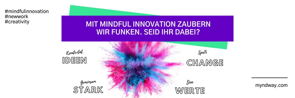 mynd_way's tweet photo. #MindfulInnovation bewegt und treibt uns bei myndway um. Dabei ist es uns wichtig, deutlich zu machen:  #Innovation beginnt bei mir - Dir - dem*der Einzelnen! Wer Lust hat mehr zu erfahren, ist herzlich einzuladen, mit Fragen auf uns zuzukommen! https://t.co/VvuMOhNBm1