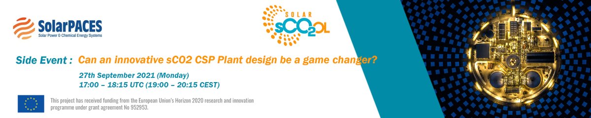 solarsco2ol's tweet photo. 📢Learn more about #SOLARSCO2OL’s new innovative #CSP + #sCO2 power plant design at @IEA_SolarPACES side event “Can an innovative sCO2 CSP Plant design be a game changer?”
Join us on 27/09 at 19:00 CEST
View agenda and register🔗: https://t.co/cW6SFP6Dju
#STE #EU #Horizon2020 https://t.co/FC7kJTEcHk