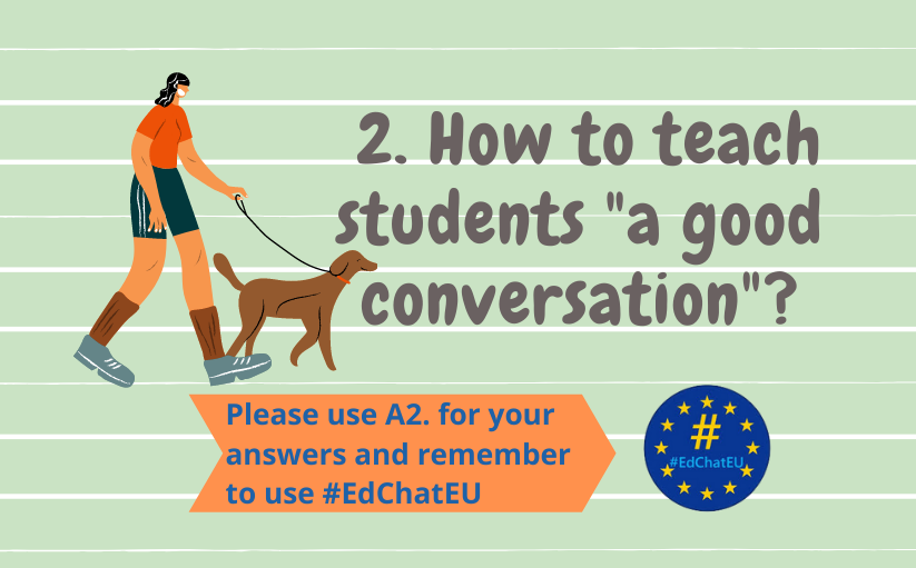 joawaszka's tweet photo. Q2. How to teach students "a good conversation"?

#EdChatEu
#QEdChatEU
#culture_of_conversation
#school_debate https://t.co/SIfCipvMou