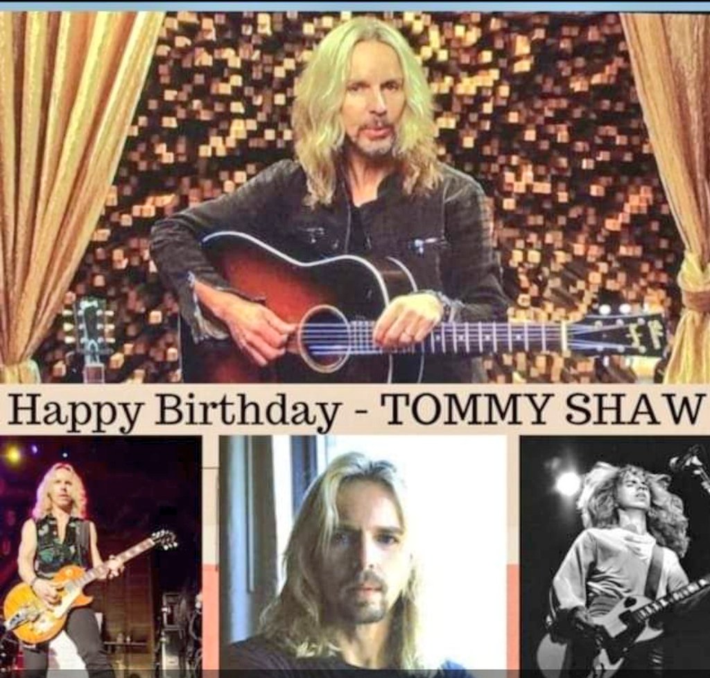 Happy Birthday  Tommy Shaw   68 ( Styx )
September 11, 1953 