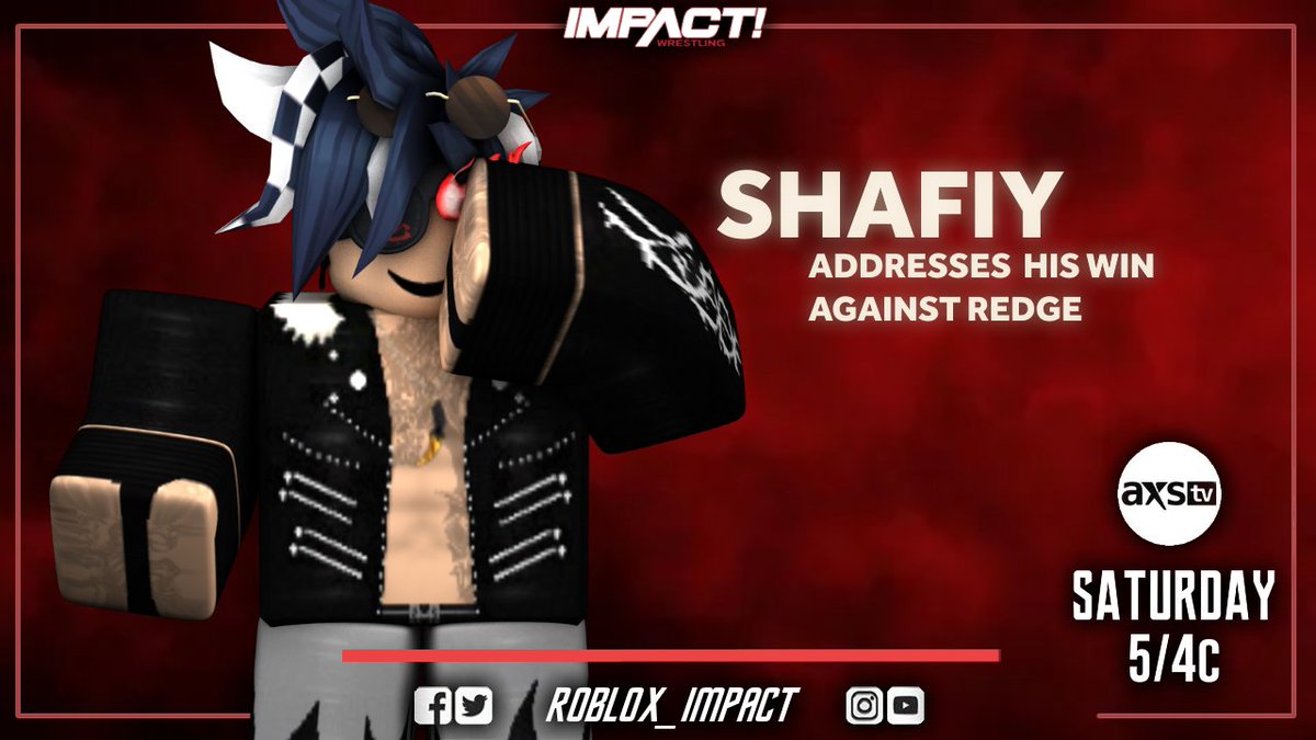 Roblox_IMPACT's tweet photo. TODAY at 5/4c on AXS TV!

@SaviorV3 vs. @notsopogg

@CoperateShafiy speaks out!

#leqfty vs. @KennyOmega_RBLX

@Rblx_Borat_Mike vs. @YaboiLowie - X-Division Championship

#IMPACTonAXSTV https://t.co/pTA7hkapCZ