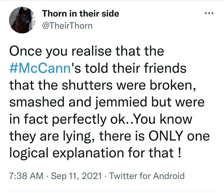 There's no proof the #McCann parents knew the window and shutters were open. Their belief the window and shutters were open could be due to their subconscious making them see what it expected.