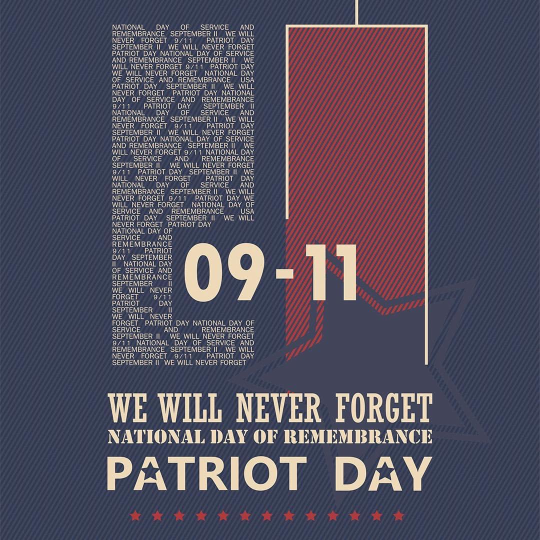 We will #NeverForget #PatriotDay