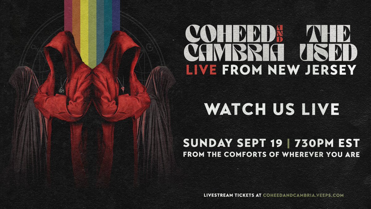 Coheed's tweet image. No one has to miss this tour - we'll be streaming live, along with @WeAreTheUsed, next Sunday, September 19th from PNC in New Jersey. 
You can watch from home. Get your tickets now. coheedandcambria.veeps.com