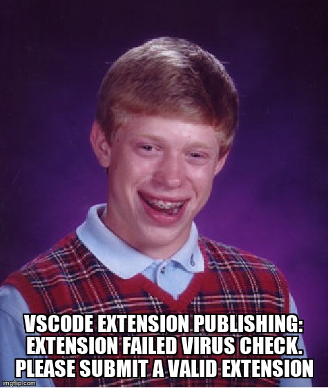 overflow_meme's tweet image. VSCode extension publishing: Extension failed Virus check. Please submit a valid extension stackoverflow.com/questions/6914… #vscodeextensions #visualstudiocode