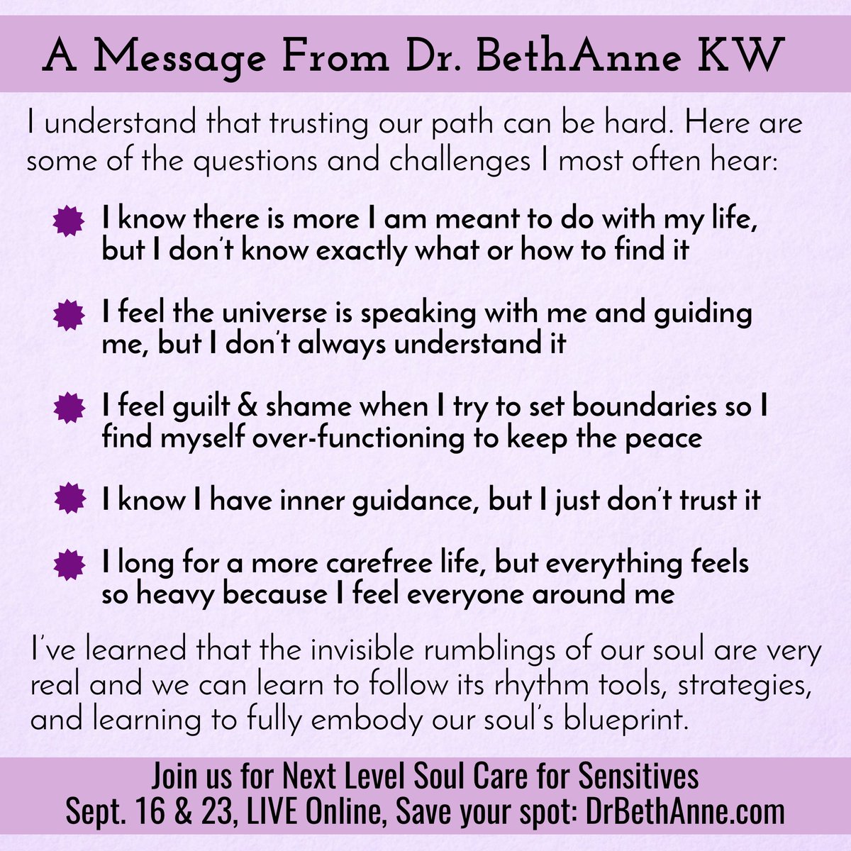 DrBethAnneKW's tweet photo. .
We begin Next Level Soul Care for Sensitives on Thursday, 9/16 - LIVE Online!
Please join us as we address these concerns, provide solutions, tools, scripts, higher perspectives, insights, and solutions.
Ready to dive in?
Join us: https://t.co/2MdW9HbvWN
#HSP #DrBethAnneKW https://t.co/NgTJrID8XW