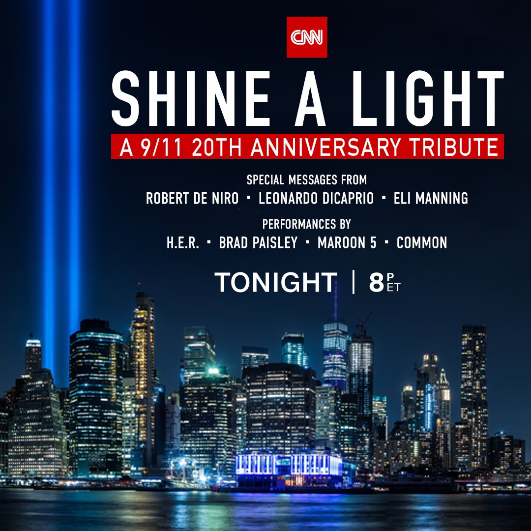 #ShineALight will be broadcast worldwide tonight at 8PM ET on CNN. Performances by H.E.R., Brad Paisley, Maroon 5, and Common. Special messages from Leonardo DiCaprio, Robert De Niro, and Eli Manning.

Let’s #NeverForget what we’re capable of doing together. https://t.co/5BW4SVrsuR