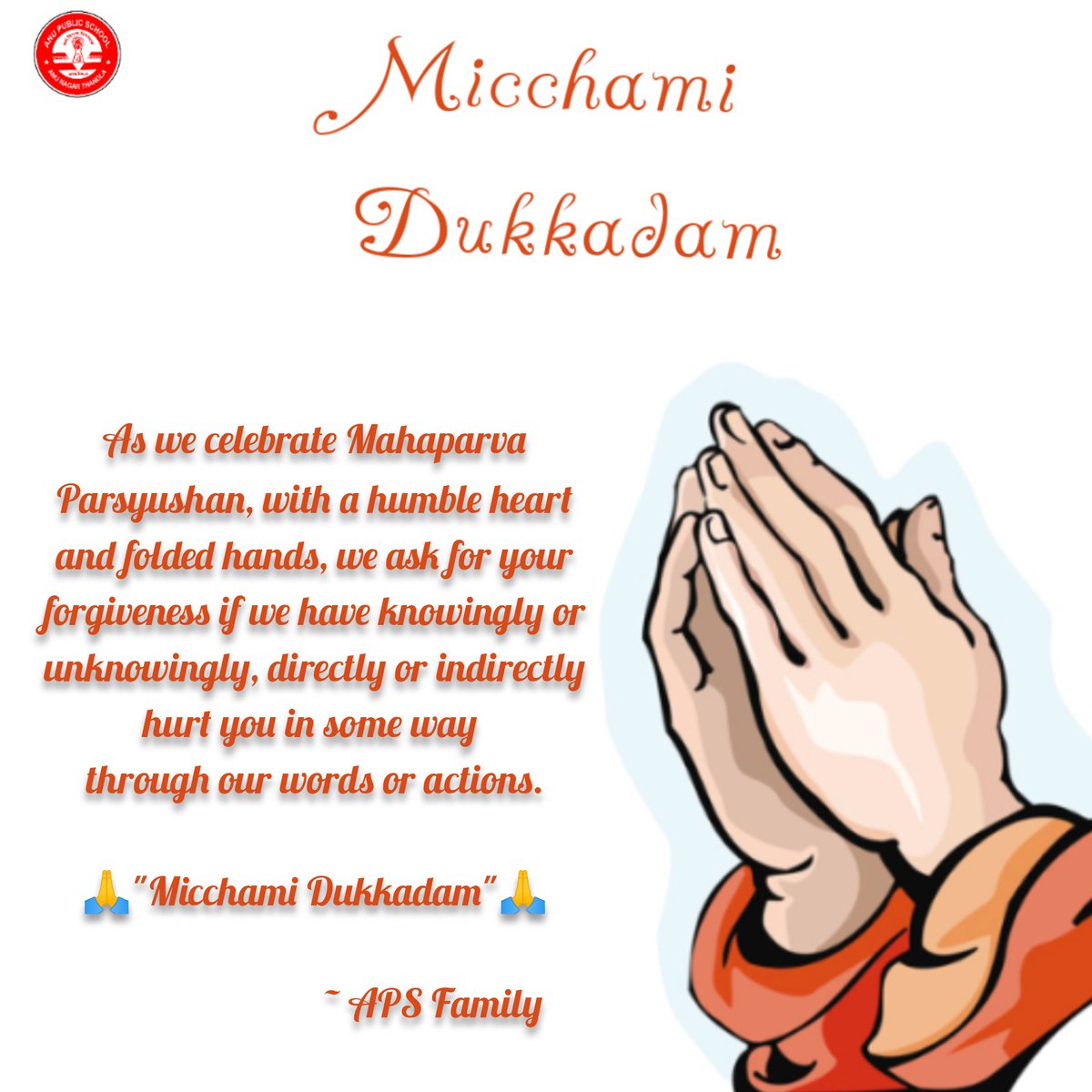 ✨🙏 Micchami Dukkadam 🙏✨

#apsfamily
#anupublicschool 
#thandla