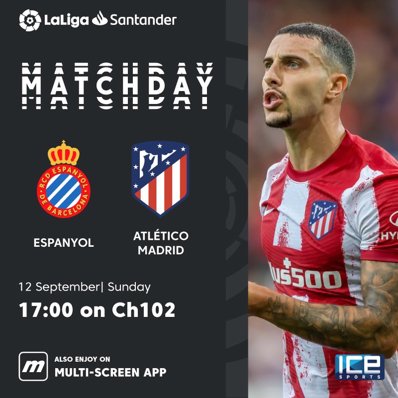 Watch Espanyol vs Altético Madrid match on ICE sports (Ch102) 

Also enjoy on Multi-Screen &amp; MSTV