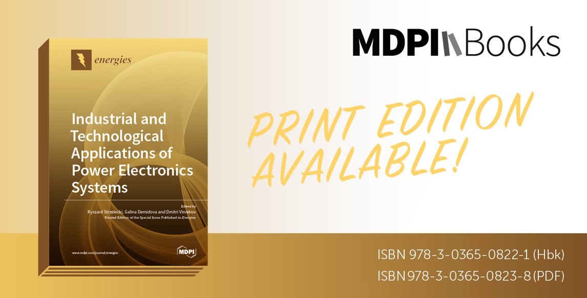 energies_mdpi's tweet photo. #energiesbook New Special Issue Book "Industrial and Technological Applications of Power Electronics Systems" is available online. Thank all Guest Editors for their effort on this Special Issue!
👉https://t.co/GDNJGzhhIp
@BooksMDPI
#Power_Electronics
#Industrial_Applications https://t.co/FZYhzFAgYj