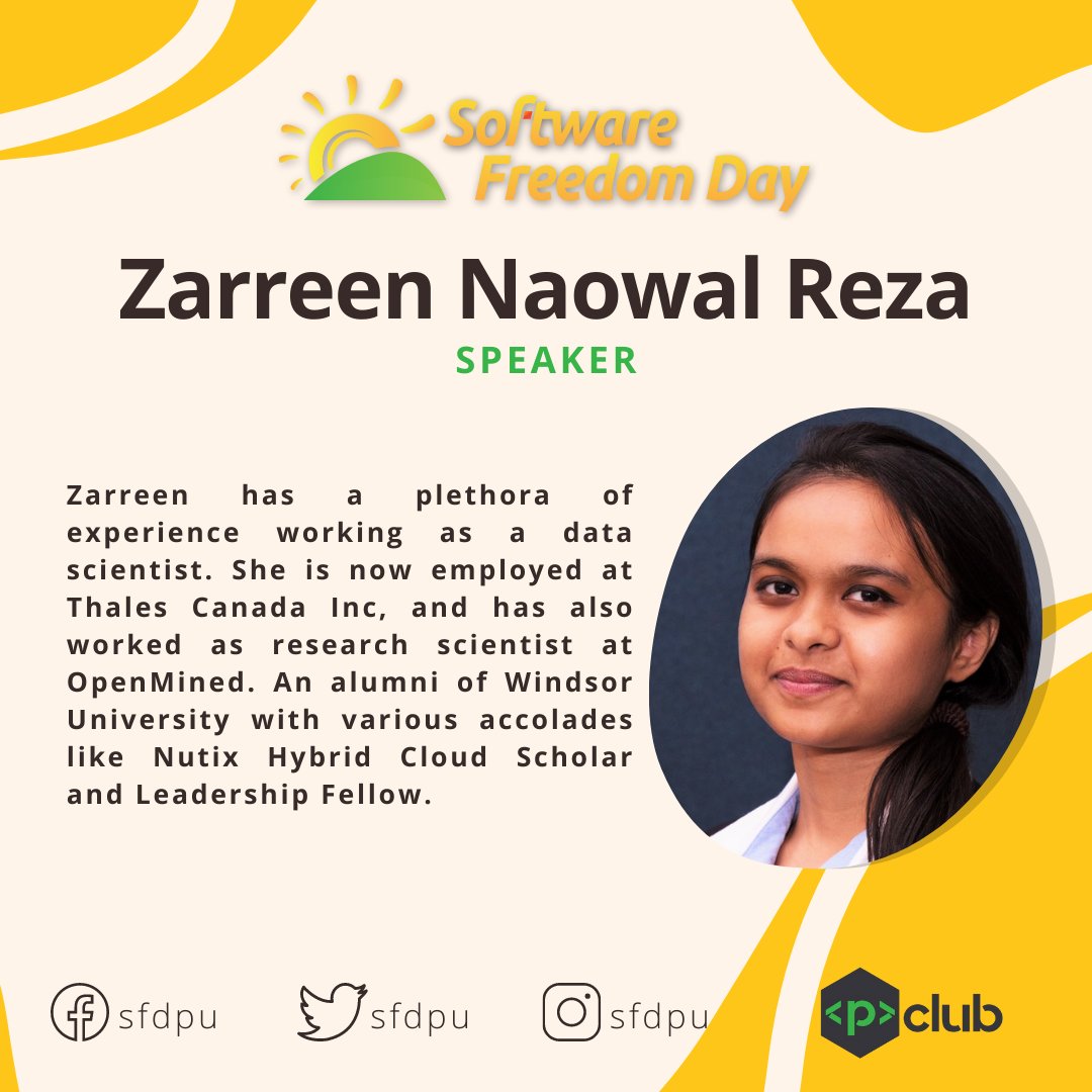 We are honoured to introduce you all to our fourth speaker for SFD 2021!
Zarreen is now working at Thales Canada Inc and has experience as a research scientist at OpenMined.She is an alumnus of Windsor University with various accolades.
#opensource #sfdpu21 #FOSS #sfd #coding