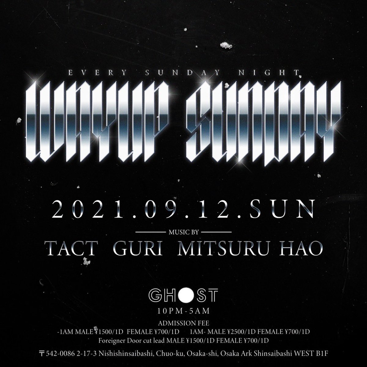 WAYUP_SUNDAY's tweet photo. Tonight!!
#WAYUP_SUNDAY at GHOSTosaka!!
22:00 OPEN!!
早い時間のご来���がお得に遊べます!!!!
是非お待ちしてます!!!! https://t.co/O1LoqDFfSs