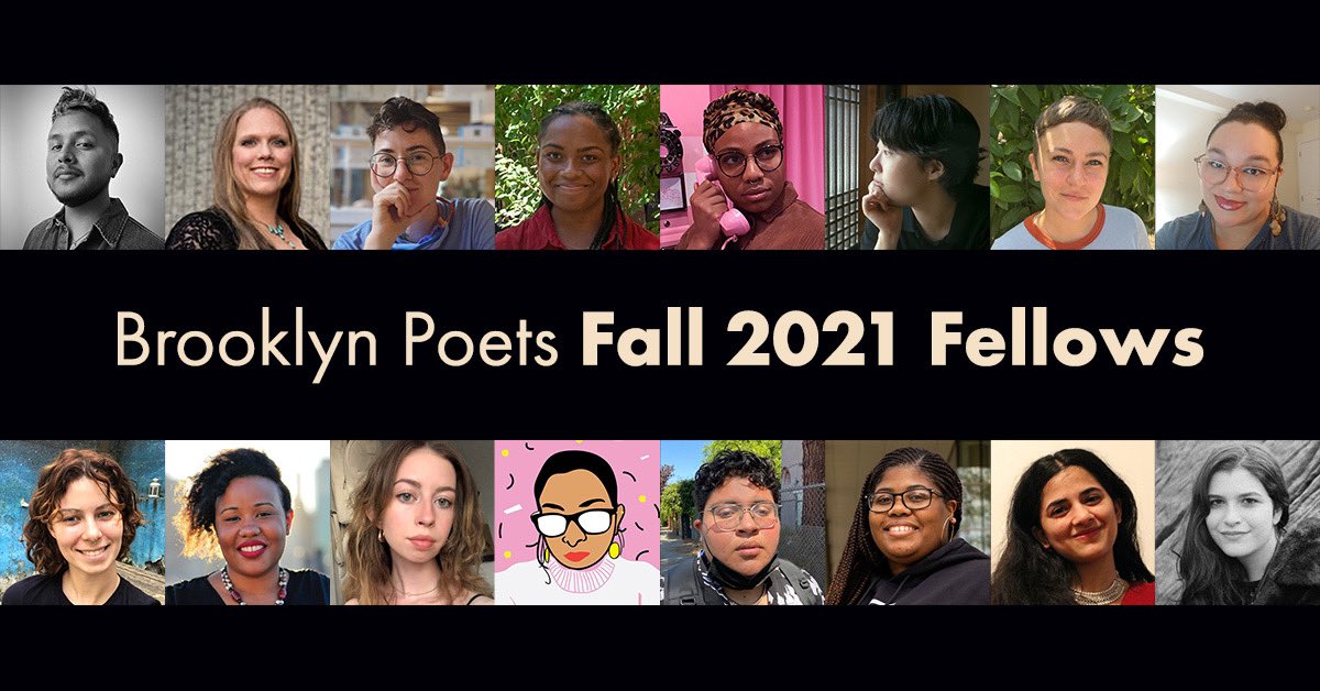 BrooklynPoets's tweet photo. Congrats to the winners of a Brooklyn Poets Fellowship for the fall 2021 season! Remember that today's the last day to register early for our fall workshops and save $15. Check the link for details. https://t.co/7V4svT7W8Y https://t.co/baIHgvbINI