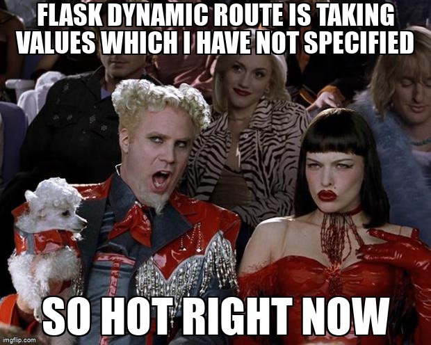 overflow_meme's tweet image. Flask dynamic route is taking values which I have not specified stackoverflow.com/questions/6914… #python #routes #dynamicrouting #flask