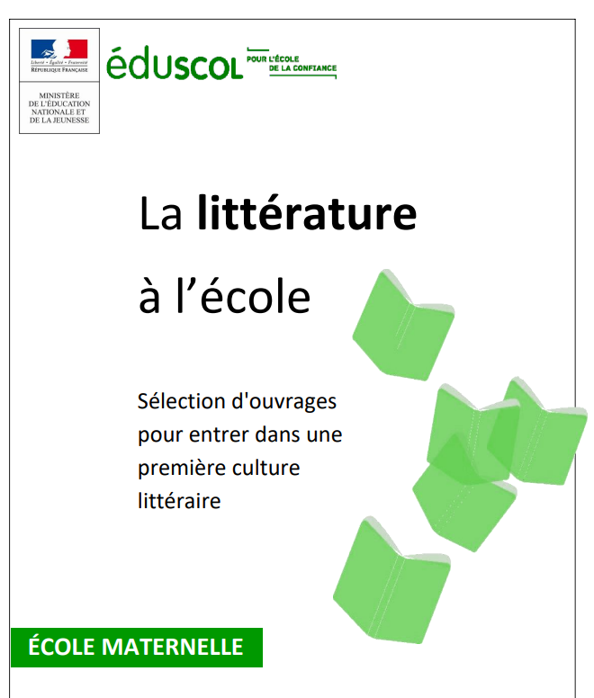 #cycle1  Via <a href="/Eduscol/">éduscol</a>  Une sélection de titres selon différentes entrées pour développer une culture littéraire dès la maternelle cache.media.eduscol.education.fr/file/Litteratu…