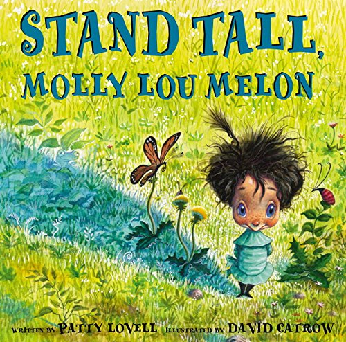Pdf Download Stand Tall Molly Lou Melon By Patty Lovell