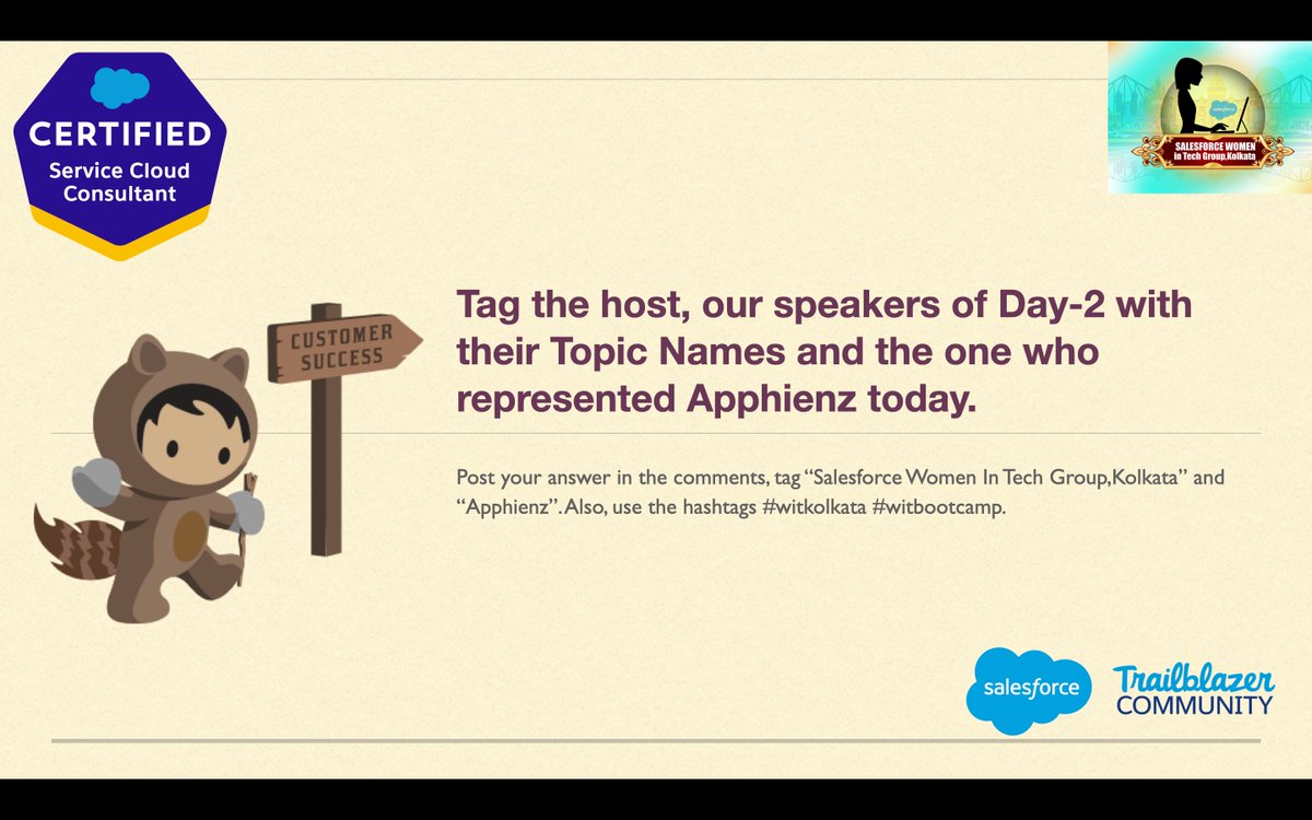 Last question for Day-2!
Stand a chance to win awesome swag kits and Certification Vouchers by answering these series of questions for the day! 
Don't forget to follow the rules mentioned or else you won't be counted in!

#witkolkata #witbootcamp #TrailblazerCommunity