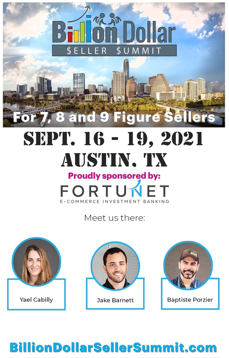 Fortunet is a proud sponsor of the Billion Dollar Summit - Sept. 16 -19 in Austin. Meet us at the summit - Yael, Jake and Baptiste will be there
#FortunetIB #investmentbanking #amazonfba #amazonsellers #ecommerce