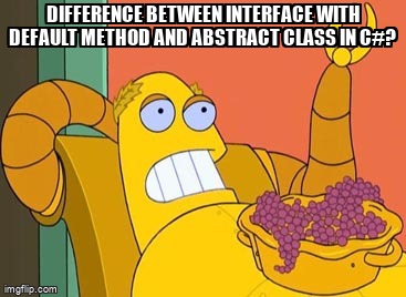 overflow_meme's tweet image. Difference between interface with default method and abstract class in C#? stackoverflow.com/questions/6915… #csharp #dotnet #csharp80