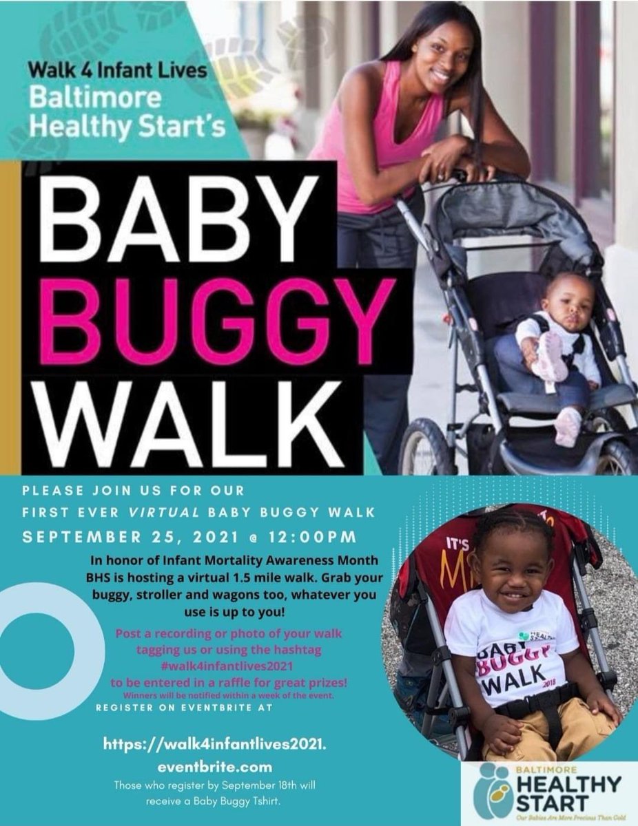 On the day of the walk, make sure to tag us (@baltimorehealthystartinc) and use the hashtag, #walk4infantlives2021, to have your video or story featured on our social media pages and entered in a raffle for a chance to win some amazing prizes! Register at: walk4infantlives2021.eventbrite.com