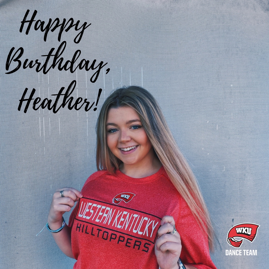 Happy birthday, Heather!💕🎉🎈🎁
We wish you the best and happiest day today!
•
•
•
#Topperettes #WKUDT #GoTops #WKU