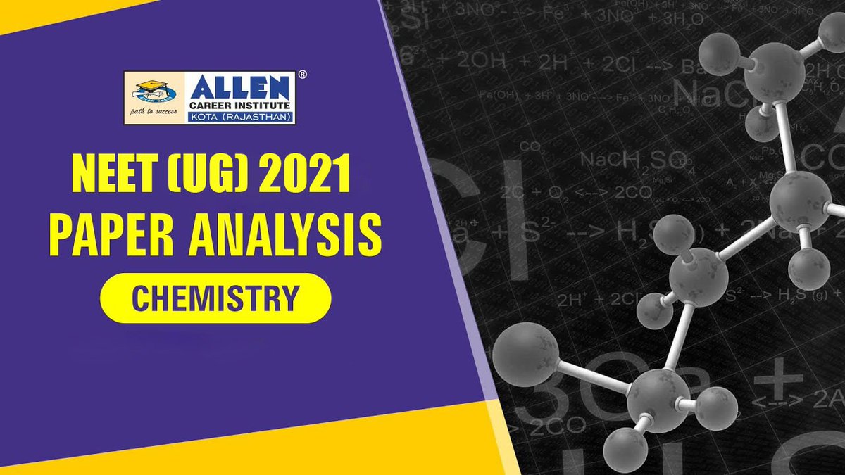 ALLENkota's tweet photo. #NEETPaperAnalysis #Chemistry
Check Detailed NEET UG 2021 Chemistry Paper Analysis by ALLEN Kota's Experienced Medical Faculties.
Watch here: https://t.co/V9UfTK3S2f
#NEET2021 #NEETUG2021 https://t.co/l8jEsc6gjH