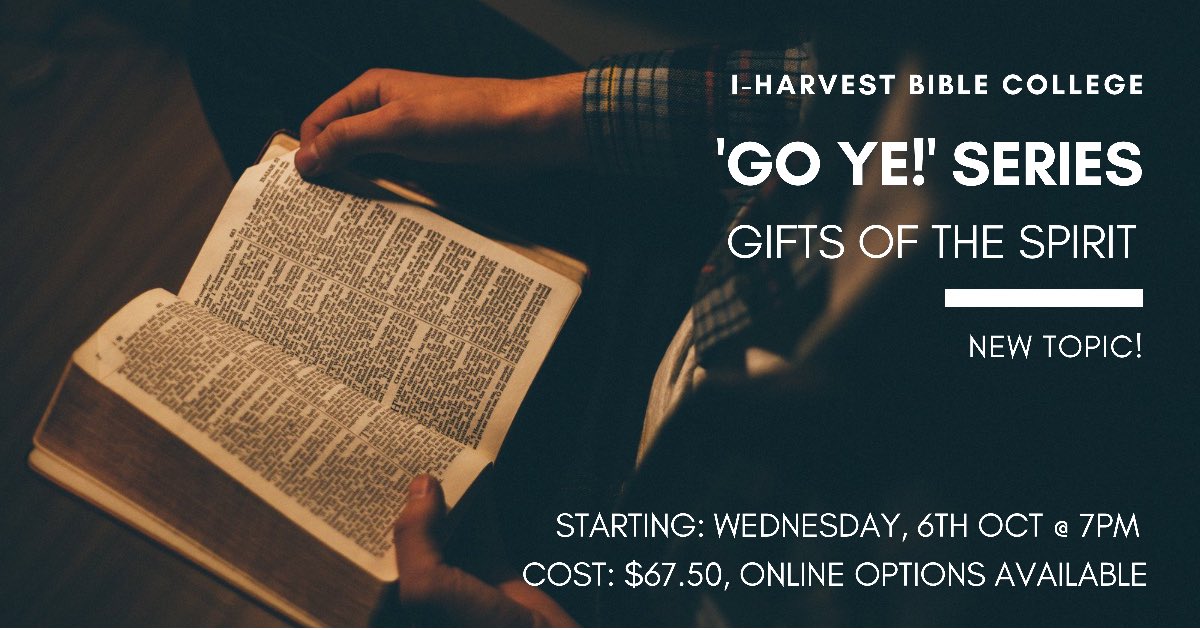 world_harvest's tweet photo. iHARVEST BIBLE COLLEGE
‘Go Ye!’ Series 
New Topic: Gifts of the Spirit! 
Starting: Wednesday, 6th October @ 7pm. Topic cost: $67.50. ONLINE options available. If you are interested, please call the office on (07) 3261 4555. #bible #biblestudy #biblecollege #newtopic https://t.co/yLodocmg6f
