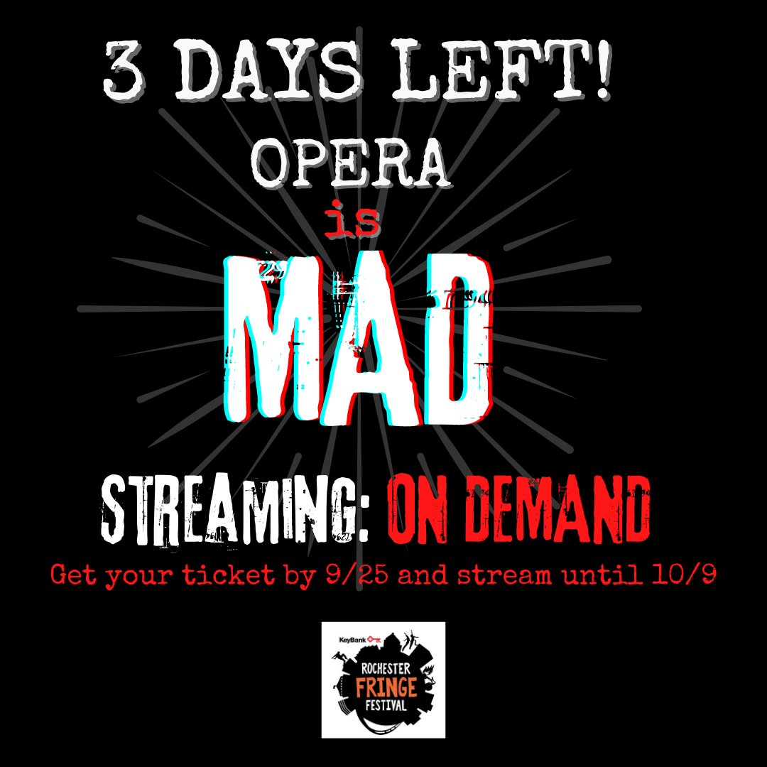 THREE DAYS LEFT to purchase your ticket for Opera is MAD!

Grab your ticket here: rochesterfringe.com/tickets-and-sh…