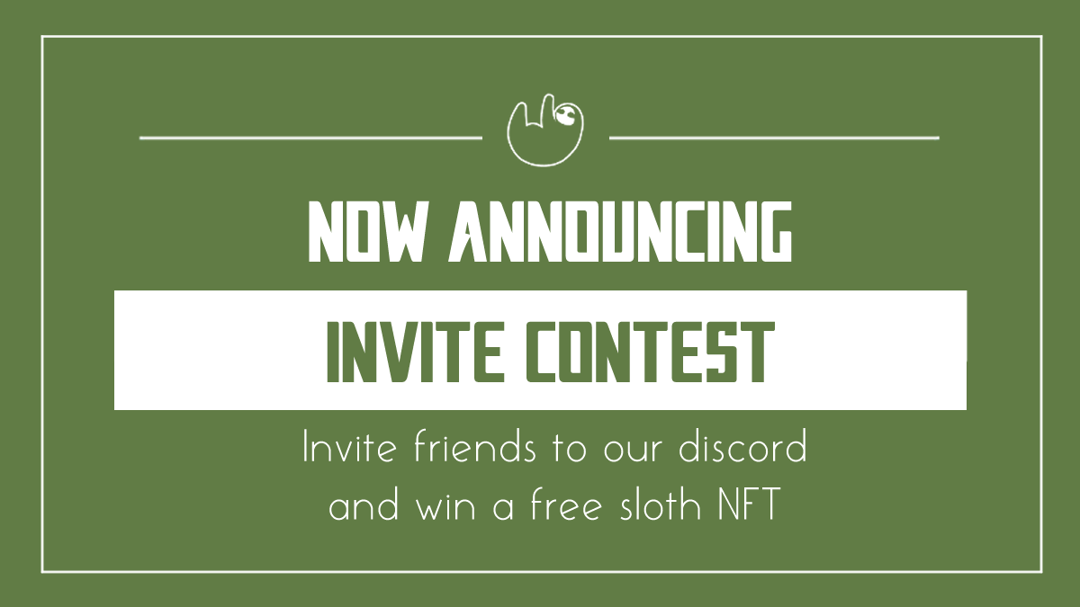 SlothsHangingOT's tweet photo. Our first contest is here! 

Invite contest guidelines are as follows

🟩join our discord
🟩invite as many people as you can in the next 24 hours
🟩three people with the most invites after 24 hours will win a sloth NFT

You can find our discord from https://t.co/fW5rYhKVgR https://t.co/9O09AC9kpd