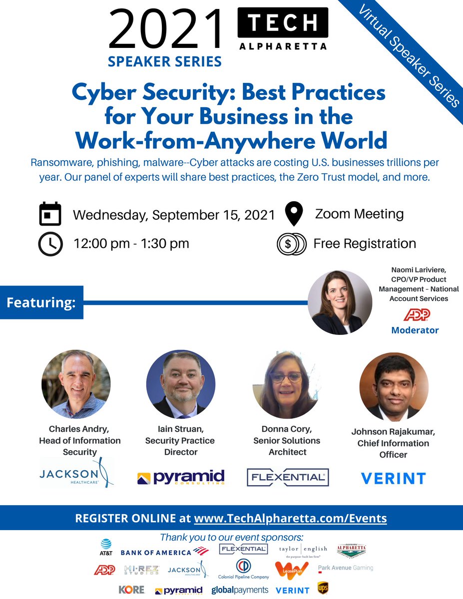 TechNorthATL's tweet photo. Don’t miss our Speaker Series on #cybersecurity this Wed! Learn the the best cyber practices for your business in the work-from-anywhere world. Free &amp; virtual, register at: https://t.co/d7zBSC7ifv #JacksonHealthcare #PyramidConsulting #Flexential #Verint #ADP https://t.co/GE4sfoFNDu