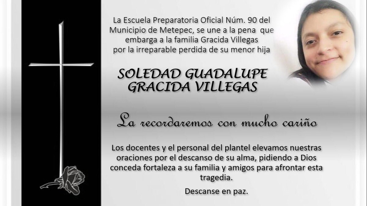 epo_90's tweet photo. La Escuela Preparatoria Oficial Núm. 90 acompaña a la familia Gracida Villegas por la irreparable pérdida de Soledad Guadalupe, ex alumna del turno vespertino, QEPD 😔 https://t.co/FOo5dk9Yys