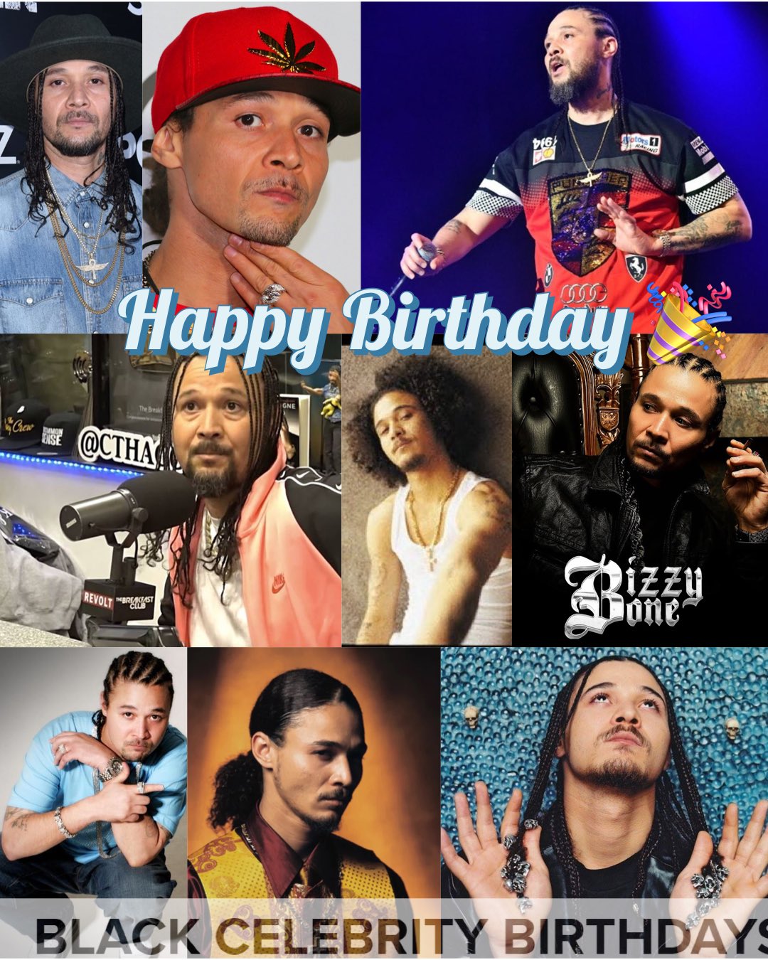 Happy Birthday To Bizzy Bone   