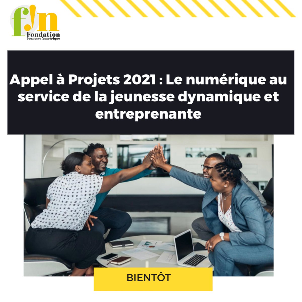 𝐁𝐢𝐞𝐧𝐭𝐨̂𝐭 : 𝐀𝐩𝐩𝐞𝐥 𝐚̀ 𝐏𝐫𝐨𝐣𝐞𝐭𝐬 𝟐𝟎𝟐𝟏

#MENUTI #SNDI #ARTCI #ANSUT #VITIB #ESATIC #AIGF  #FONDATIONJN