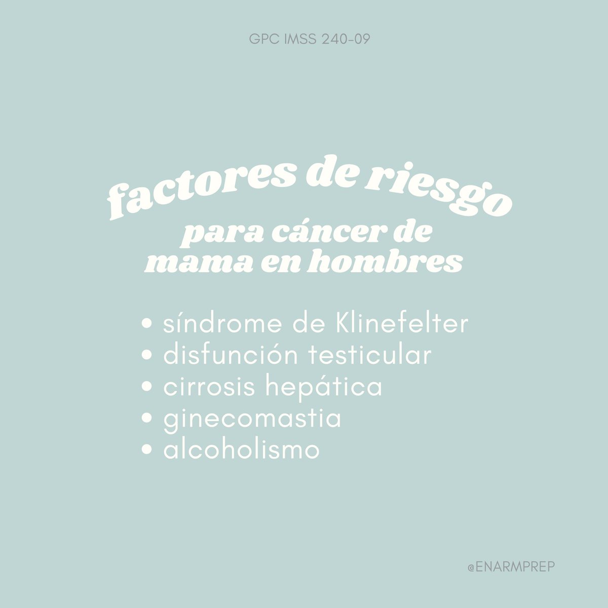 enarmprep's tweet image. FACTORES DE RIESGO PARA CÁNCER DE MAMA EN HOMBRES #enarm #ENARM2021 #enarmprep