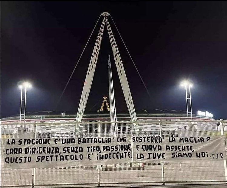 Adam Digby on X: Banner outside #Juventus Stadium: “The season is a  battle. who will support the shirt? Dear management, without cheering,  passion & the absent curva, this show is indecent.”   /