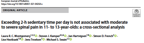 Among DK children aged 11-13 we found that 90% exceeded 2 hrs sedentary time and 30% exceeded 5 hrs sedentary time outside of school daily, but his  was not  associated with severe spinal pain link-springer-com.proxy1-bib.sdu.dk/epdf/10.1007/s… @stevekamper1 @french_simon @AusMikeSwain @LMontgomery_PhD