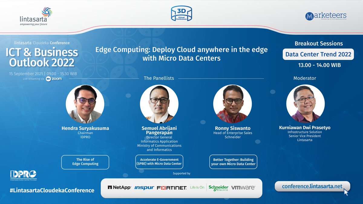 IDPRO_ID's tweet photo. ICT & Business Outlook 2022
Edge Computing: Deploy Cloud anywhere in the edge with Micro Data Centers.
15 September 2021, 09.00 - 15.30 WIB
Info and Registration: https://t.co/AMdfLpdfVz
#LintasartaCloudekaConference #IDPRO #DataCenterTrend2022 https://t.co/dl3kEsFS2G