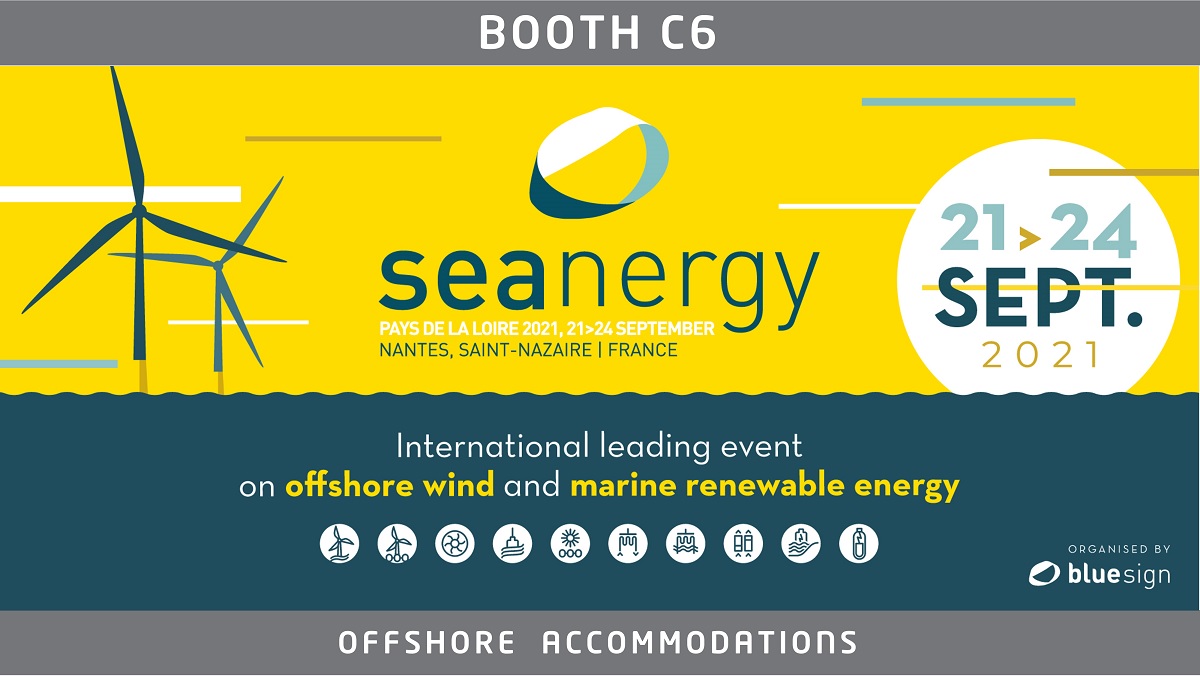 We will be exhibiting at #Seanergy2021 the annual international forum dedicated to Offshore Renewable Energy. 

Let's meet and talk about your #offshoreaccommodations needs, stop by our booth C6 in Nantes on September 22 &amp; 23.

Do not hesitate to contact us to schedule a meeting.