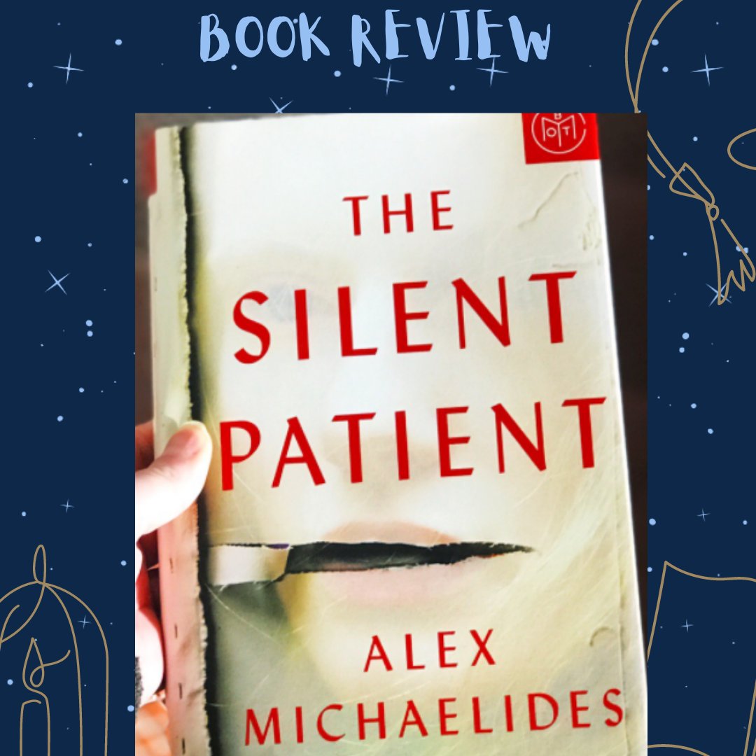mantavya_nmims's tweet photo. Here's our book review of @AlexMichaelides's The Silent Patient. https://t.co/RROaUFAfvY