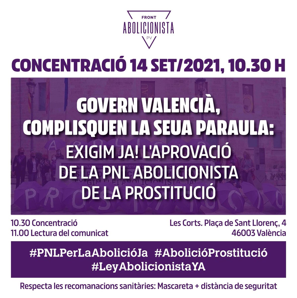 📢 📢 📢 
Que el Govern del Pacte del Botànic done valor a la seua paraula! ⬇️

Exposició i defensa de la nostra #PNLperLaAbolicióJA en les Corts valencianes! ‼️

#AbolicióProstitució
 
#HartasDeBlaBlaBla
#HechosContraLaViolenciaMachista

#LeyAbolicionistaYa