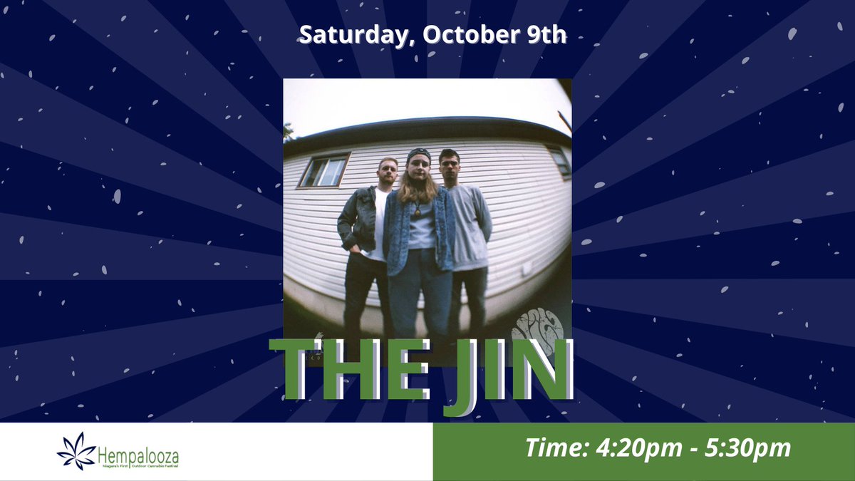 Grab your tickets for Hempalooza so you don't miss JIN the Band!

JIN is a three-piece "time-machine-freight-train-off-the-rails" rock band from Niagara Falls Canada.  

Get your early bird tickets before the prices increases on Sept 15th.
hempalooza.ca
#JINtheBand