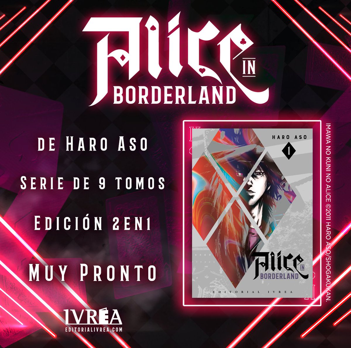 Ivrea's tweet image. ¡Anunciamos nueva serie!
ALICE IN BORDERLAND
(Imawa no Kuni no Arisu)
de Haro Aso
Serie de 9 tomos
Formato B6 tomos dobles
Salida: SEPTIEMBRE 2021