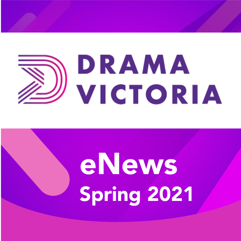 Drama Victoria eNews Spring 2021 - mailchi.mp/dramavictoria.…