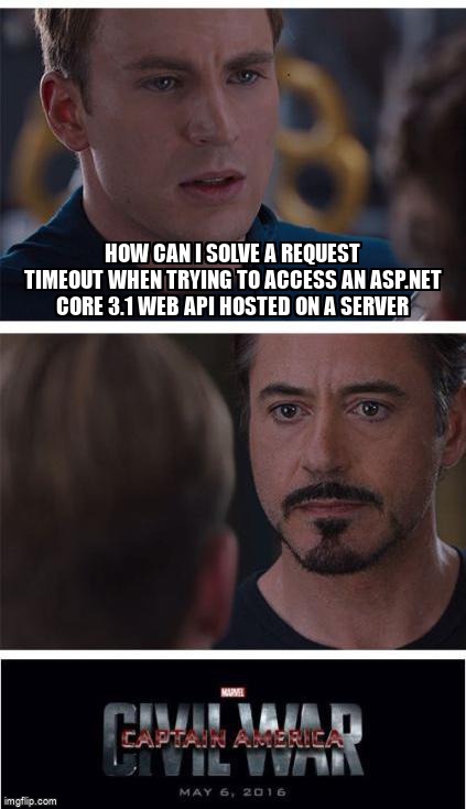 overflow_meme's tweet image. How can I solve a request timeout when trying to access an ASP.NET Core 3.1 Web API hosted on a server stackoverflow.com/questions/6913… #aspdotnetcorewebapi #windowsserver2012 #aspdotnetcore31 #webconfig #iis