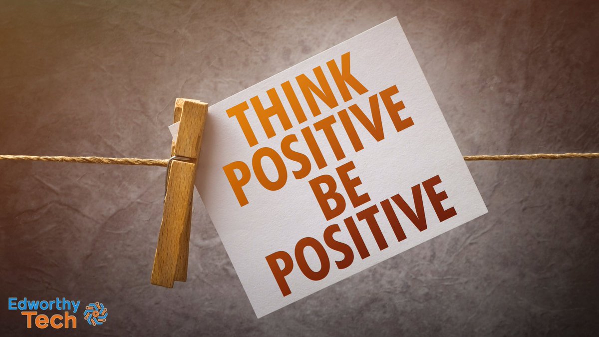Let's start off this brilliant week with some positivity!

As it's Positive Thinking Day, we always see the bright side in every situation and keep a positive attitude because this is what we do to keep our wonderful customers happy! #edworthytech
